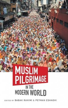 Muslim Pilgrimage in the Modern World